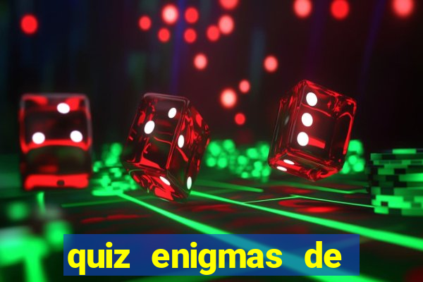 quiz enigmas de detetive enigmas de detetive com resposta